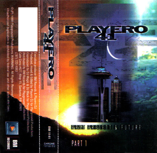 Playero – 41: Past, Present & Future Part 1 (1998, Cassette) - Discogs