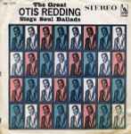 Cover of The Great Otis Redding Sings Soul Ballads, 1967-07-05, Vinyl