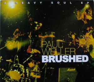 Brushed: A Heavy Soul EP - Paul Weller