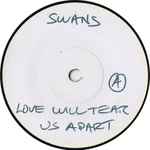 Swans - Love Will Tear Us Apart | Releases | Discogs