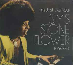 Sly Stone - I'm Just Like You: Sly's Stone Flower 1969-70	 Album-Cover