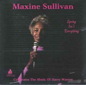 Maxine Sullivan - Spring Isn't Everything album cover