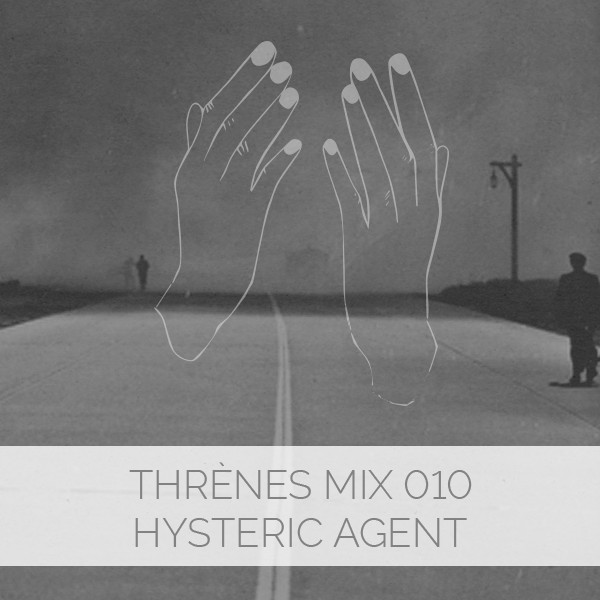 ladda ner album Hysteric Agent - Thrènes Mix 010