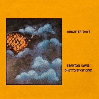 Stanton Davis' Ghetto/Mysticism – Brighter Days (2011, Vinyl 