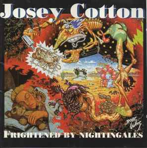 Josie Cotton - Frightened By Nightingales