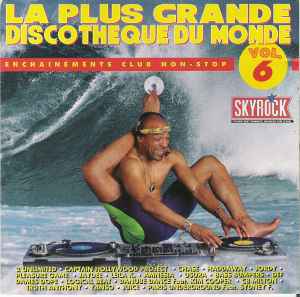 Various - La Plus Grande Discothèque Du Monde Vol. 6