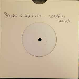Sounds Of The City Experience - Gettin' Down / Stuff And Thangs album cover