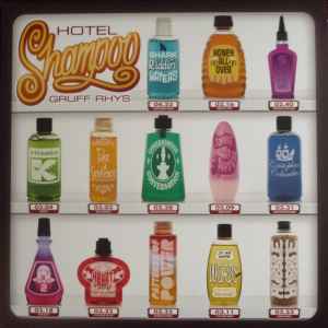 Gruff Rhys - Hotel Shampoo