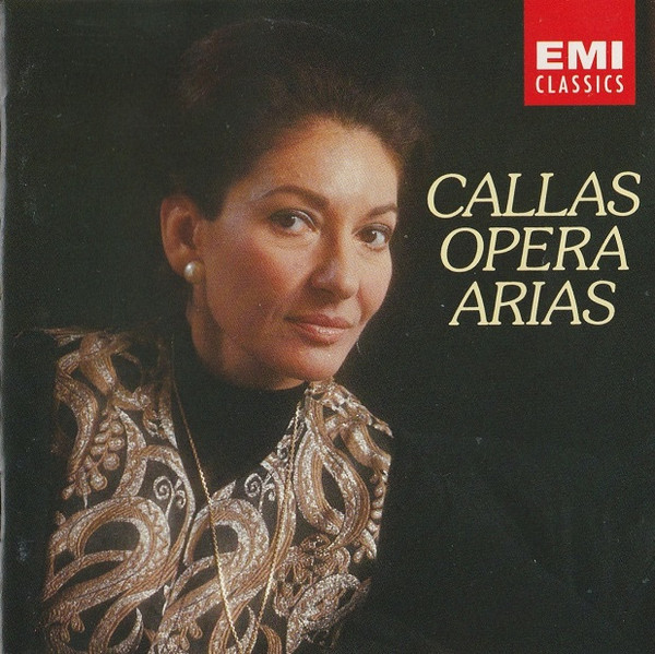 Maria Callas – Opera Arias (1992, CD) - Discogs