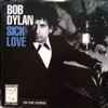 Bob Dylan - Sick Love