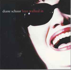 Diane Schuur - Love Walked In album cover