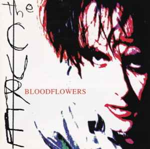 Bloodflowers - The Cure