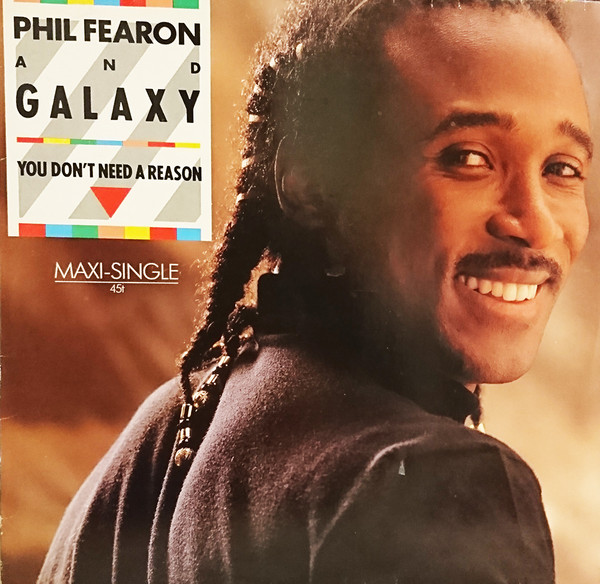 Phil Fearon And Galaxy – You Don't Need A Reason (1985, Vinyl 
