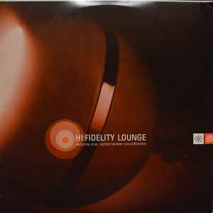 Various - Hi:Fidelity Lounge - Volume One: Subterranean Soundtracks