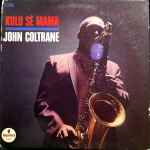 John Coltrane – Kulu Sé Mama (1967, Vinyl) - Discogs