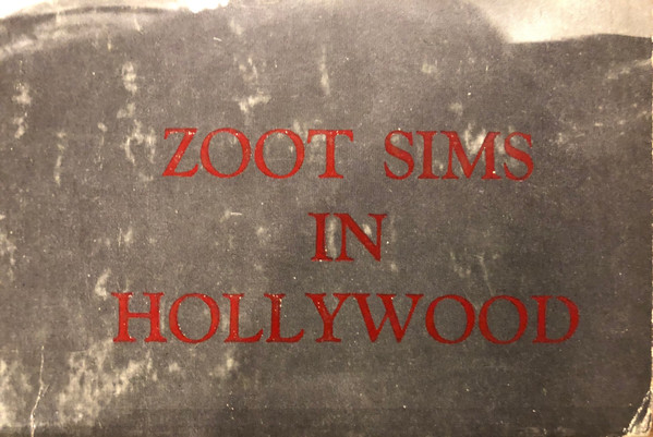 last ned album Zoot Sims - Zoot Sims In Hollywood