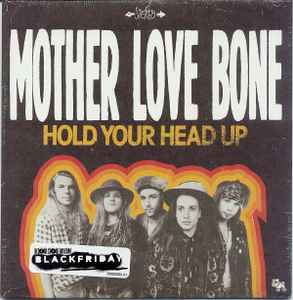 Mother Love Bone - Hold Your Head Up album cover