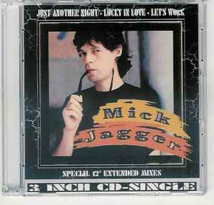 Mick Jagger – Just Another Night / Lucky In Love / Let's Work