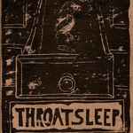 Cover of Throatsleep, 2006-04-21, CD