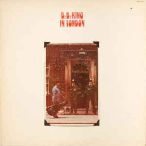 B.B. King – B.B. King In London (1972, True Sound Press, Gatefold