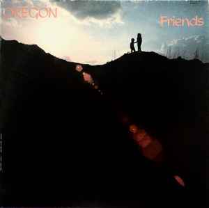 Oregon – Friends (1977, Pitman Pressing, Vinyl) - Discogs