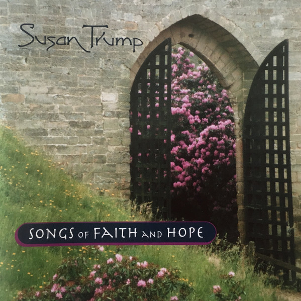 Album herunterladen Susan Trump - Songs of Faith and Hope