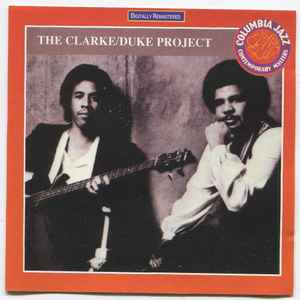 marts Løse Optø, optø, frost tø Stanley Clarke/George Duke – The Clarke / Duke Project (CD) - Discogs