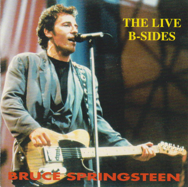 Bruce Springsteen The Live B Sides CD Discogs