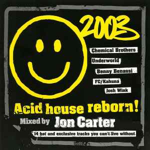 Jon Carter - Acid House Reborn!