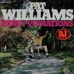 Pat Williams – Heavy Vibrations (1969, MGM Press, Vinyl) - Discogs