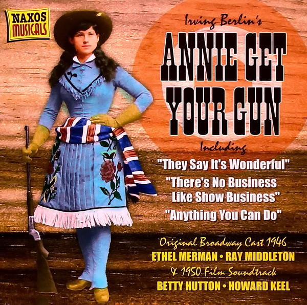 Irving Berlin's – Annie Get Your Gun (2005, CD) - Discogs