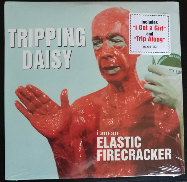 Tripping Daisy – I Am An Elastic Firecracker (1995, Vinyl) - Discogs