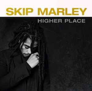 Skip Marley - Higher Place album cover