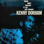 Kenny Dorham - 'Round About Midnight At The Cafe Bohemia 