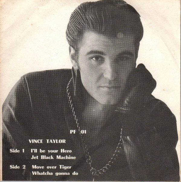 Vince Taylor & His Playboys* – I’ll Be Your Hero