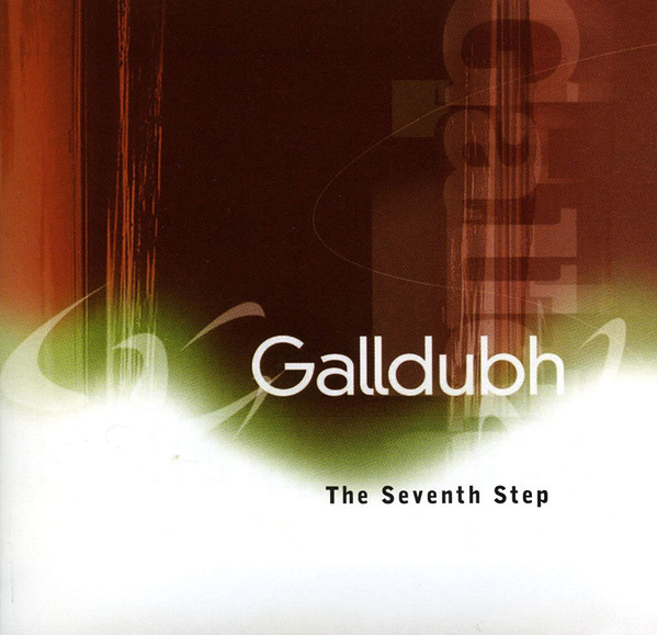 Galldubh - The Seventh Step on Discogs