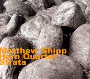 Matthew Shipp Horn Quartet - Strata
