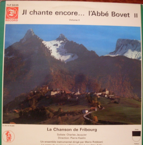 lataa albumi La Chanson De Fribourg - Il Chante Encore LAbbe Bovet II
