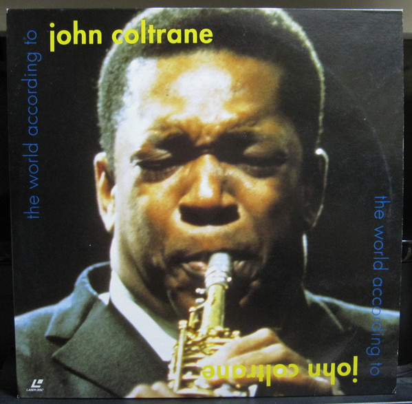 John Coltrane - The World According To John Coltrane | Releases