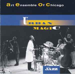 The Art Ensemble Of Chicago - Urban Magic