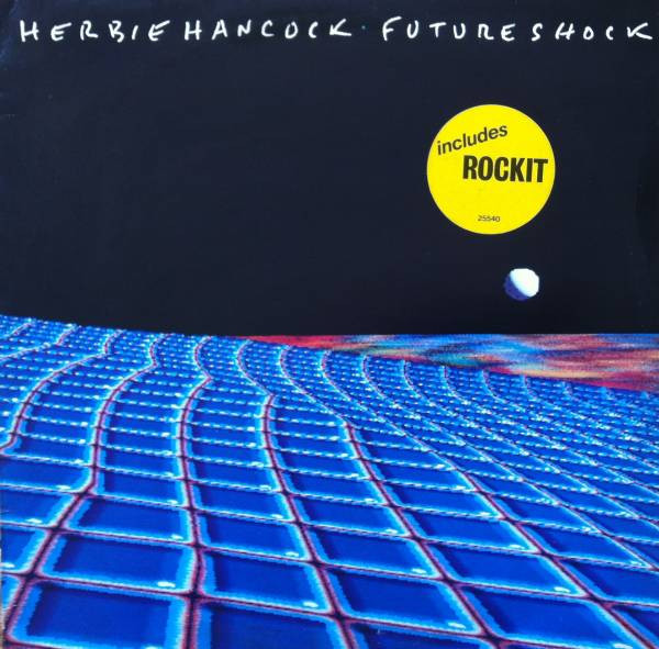 Herbie Hancock - Future Shock | Releases | Discogs
