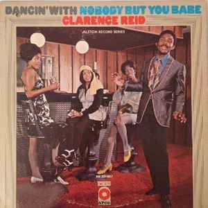 Clarence Reid – Dancin' With Nobody But You Babe (1969, Vinyl 