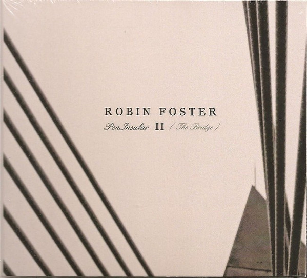 ladda ner album Robin Foster - PenInsular II The Bridge