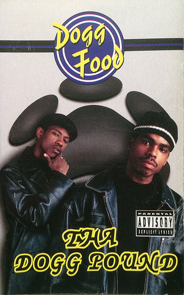 Tha Dogg Pound – Dogg Food (1995, Chrome, Cassette) - Discogs