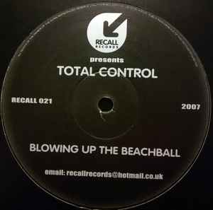 Total Controle - Blowing Up The Beachball album cover