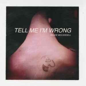 Reade McCardell - Tell Me I'm Wrong album cover