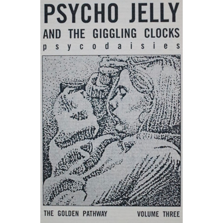 télécharger l'album Psycodaisies - Psycho Jelly And The Giggling Clocks