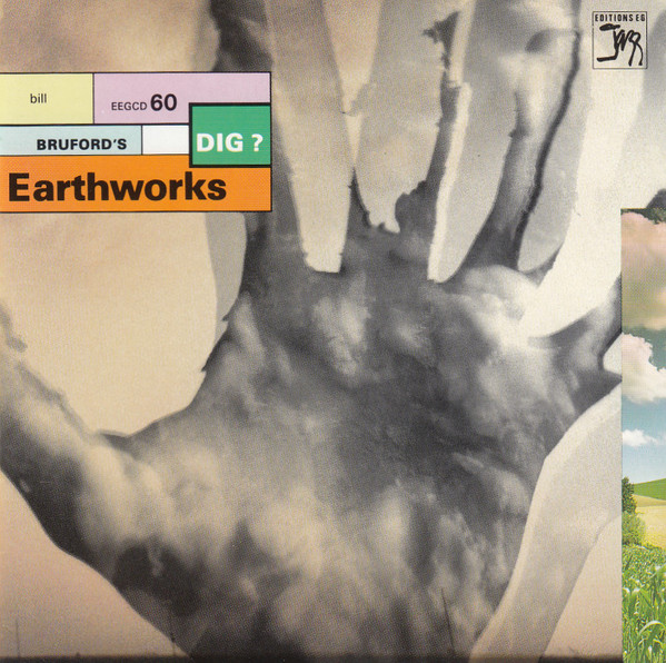 Bill Bruford's Earthworks – Dig? (1989