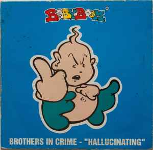 Brothers In Crime - Hallucinating