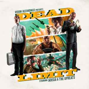 Dead Limit - Noisia & The Upbeats